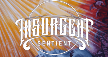 Insurgent – Sentient (EP) Insurgent – Sentient (EP), Eigenveröffentlichung, 06.08.21)