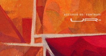 Accordo Dei Contrari – UR (Cuneiform Records, 19.11.21)