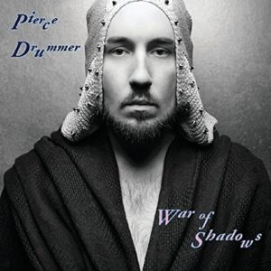 Pierce Drummer – War of Shadows (Earth Cat Records, 08.10.21)