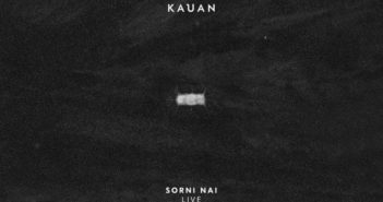 Kauan - Sorni Nai Live - 2016 (Art of Fact/Membran, 05.11.21)
