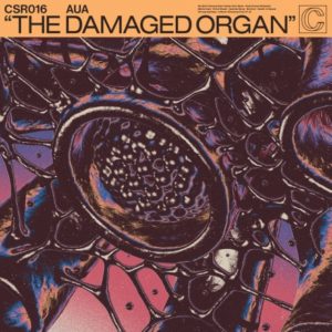 AUA – The Damaged Organ (Crazysane Records, 21.01.22)