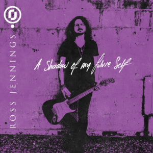 Ross Jennings – A Shadow Of My Future Self (Black Lake/Dutch Music Works/Bertus)
