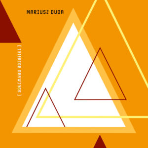 Mariusz Duda - Interior Drawings (GlassVille Records/Mystic Production, 10.12.21)