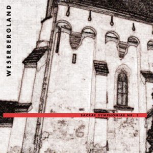 Weserbergland – Sacrae Symphoniae Nr. 1 (Apollon Records, 18.02.22)