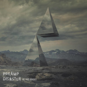 Preamp Disaster – By The Echoes (Czar Of Crickets, 04.02.22)