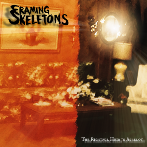Framing Skeletons - The Rightful Heir To Acrelot (unsigned, 08.04.22) COVER