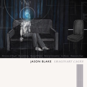 Jason Blake - Imaginary Cages (Wayfarer, 25.02.22)