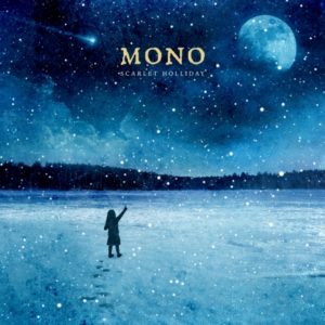  Mono – Scarlet Holliday (EP) (Pelagic Records, 04.03.22)
