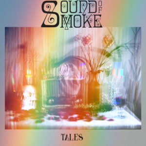 Sound Of Smoke - Tales (Tonzonen/Soulfood, 18.02.2022)