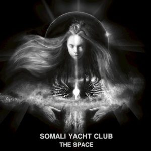 Somali Yacht Club - The Space (Season Of Mist, 22.04.22)