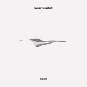 Bugge Wesseltoft - Be Am (Jazzland Recordings, 25.02.2022) COVER