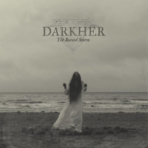 Darkher - The buried Storm (Prophecy, 15.04.22)