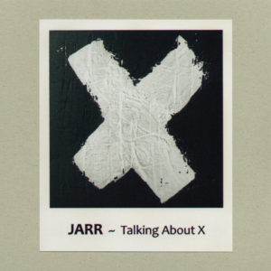 Jarr - Talking About X (Sound in Silence, 15.04.2022) COVER