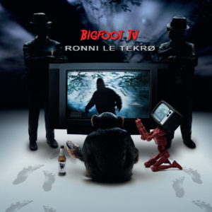Ronni Le Tekrø - Bigfoot TV (TBC Records, 18.03.2022) COVER