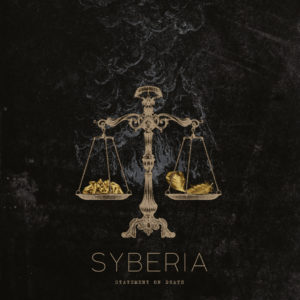 Syberia - Statement On Death (Metal Blade Records/Blacklight Media Records, 06.05.2022)