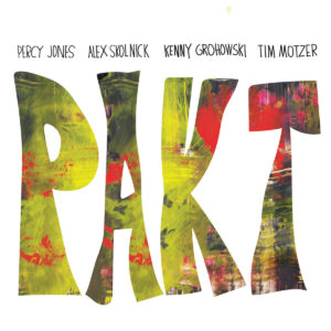 PAKT - Percy Jones, Alex Skolnick, Kenny Grohowski, Tim Motzer (Moonjune, 20.07.21) COVER