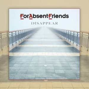 For Absent Friends - Disappear Cover Bandcamp