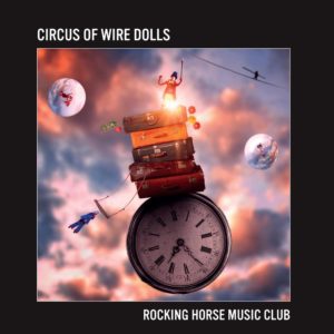 Rocking Horse Music Club - Circus Of Wire Dolls (unsigned,23.09.22) COVER
