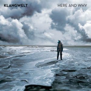 Klangwelt – Here and Why (Spheric, 21.10.2022)