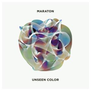 Maraton - Unseen Colour (Indie Recordings/Plastic Head, 07.10.2022) COVER