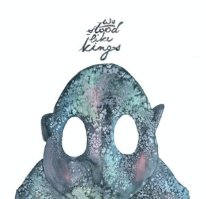 We Stood Like Kings - Away (Kapitän Platte/Cargo, 02.12.2022) COVER