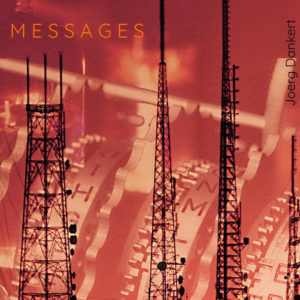 Joerg Dankert – Messages (unsigned, 26.11.2022) COVER