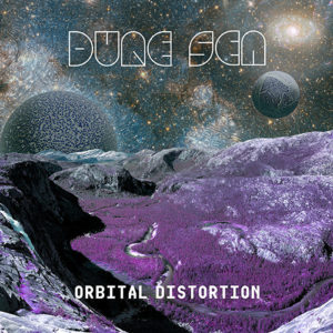 Dune Sea - Orbital Distortion (All Good Clean, 11.11.2022) COVER