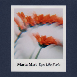 Marta Mist - Eyes Like Pools (SiS, 12.12.2022) COVER