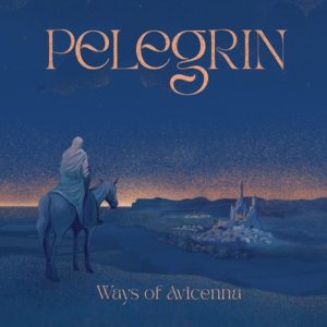 alt="Pelegrin - Ways of Avicenna (2023, unisgned) COVER"