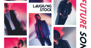 Laughing Stock – Songs For The Future