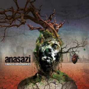 Anasazi - Cause & Consequences (Eigenveröffentlichung/Just for Kicks, 21.03.2023) COVER