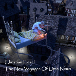 Christian Fiesel – The New Voyages of Little Nemo (Aural Films, 03.03.2023) COVER