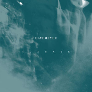 Havemeyer - Slacker (Crazysane, 03.02.2023) COVER