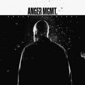 Anger Mgmt. - Anger Is Energy (Noisolution/Edel, 26.05.2023) COVER