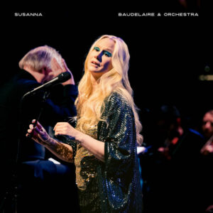 Susanna - Baudelaire & Orchestra (SusannaSonata/Cargo, 28.07.2023) COVER