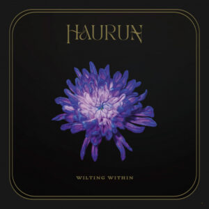 Haurun - Wilting Within (Smallstone, 22.09.2023) COVER