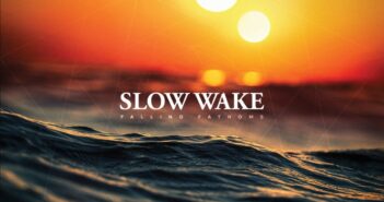 Slow Wake – Falling Fathoms