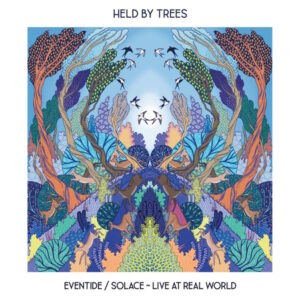 Held By Trees - Eventide / Solace ~ Live At Real World (Sound Canyon Records/InnerSleeve, 11.08.2023) COVER