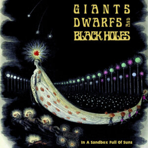 Giants Dwarfs And Black Holes - In A Sandbox Full Of Suns (Interstellar Smoke, 26.05.2023) Cover
