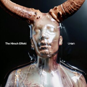 The Hirsch Effekt - Urian (Long Branch Records/SPV, 29.09.2023) COVER