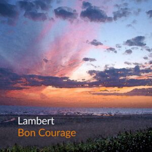 Lambert – Bon Courage (Spheric Music, 01.10.2023) COVER