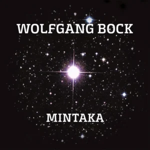 Wolfgang Bock - Mintaka (MiG Music, 27.10.2023) COVER