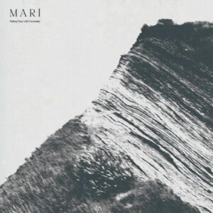 Marí - Making Peace With Uncertainty (Celebration Records, 03.11.2023) COVER