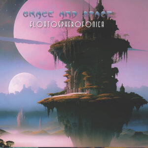 Space and Grace - Floatospherofonica (2023, Space Rock Productions) COVER;