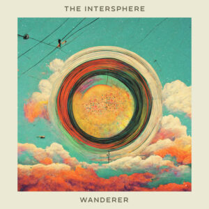 The Intersphere - Wanderer (Odyssey Music, 23.05.2023) COVER