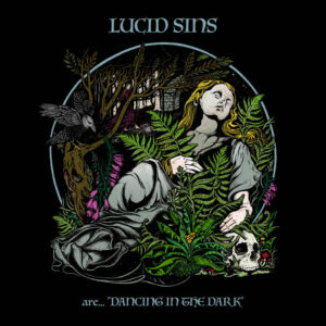 Lucid Sins - Dancing in the Dark (Totem Cat, 27.10.23) COVER