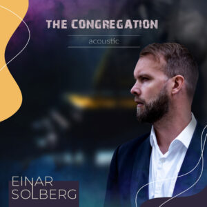 Einar Solberg - The Congregation Acoustic (InsideOutMusic/Sony Music, 16.02.2024) COVER