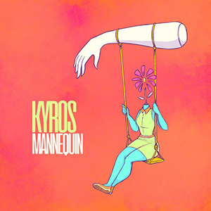 Kyros - Mannequin (White Star Records, 02.02.2024) COVER