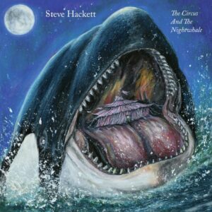 Steve Hackett - The Circus And The Nightwhale (InsideOutMusic/Sony Music, 16.02.2024) COVER