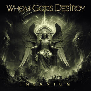 Whom Gods Destroy - Insanium (InsideOutMusic/Sony Music, 15.03.2024) COVER